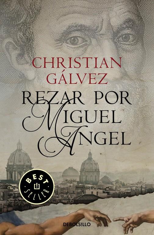 Rezar por Miguel Ángel (Crónicas del Renacimiento 2) | 9788466338806 | GALVEZ, CHRISTIAN | Llibreria online de Figueres i Empordà