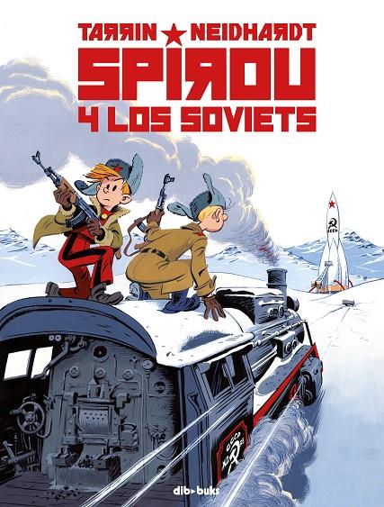 SPIROU Y LOS SOVIETS | 9788417294953 | Tarrin, Fabrice/Neidhardt, Frederick C. | Llibreria online de Figueres i Empordà