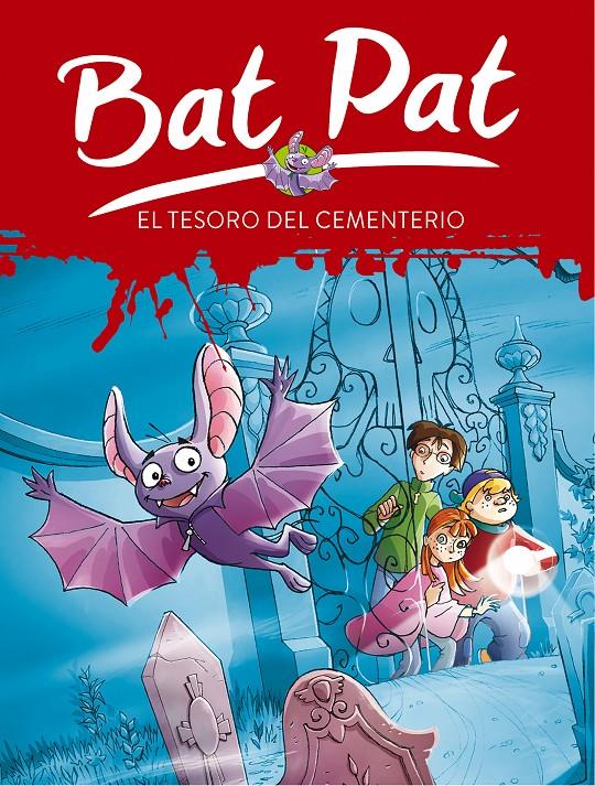 El tesoro del cementerio (Serie Bat Pat 1) | 9788484414230 | Pavanello, Roberto | Llibreria online de Figueres i Empordà