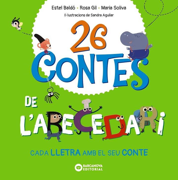 26 contes de l'abecedari (PAL) (lligada) | 9788448963576 | Baldó, Estel/Gil, Rosa/Soliva, Maria | Llibreria online de Figueres i Empordà