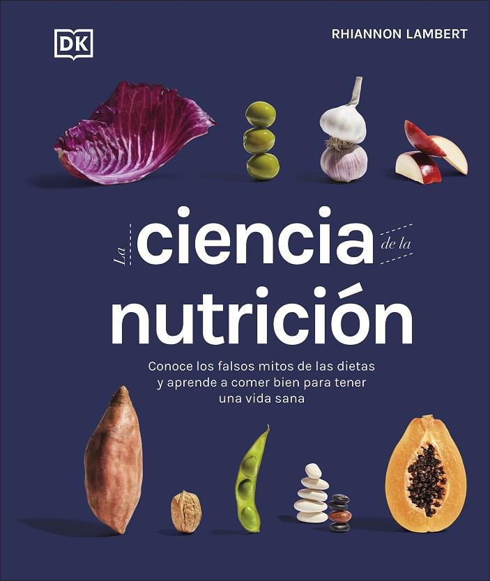 La ciencia de la nutrición | 9780241582404 | Lambert, Rhiannon | Llibreria online de Figueres i Empordà