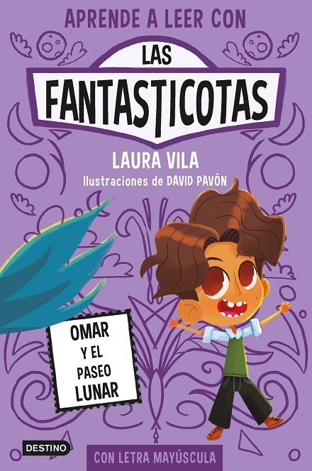 Aprende a leer con Las Fantasticotas #03. Omar y el paseo lunar | 9788408269885 | Vila, Laura | Librería online de Figueres / Empordà