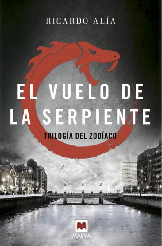 El vuelo de la serpiente (Trilogía del Zodiaco 02) | 9788416363858 | Alía, Ricardo | Llibreria online de Figueres i Empordà