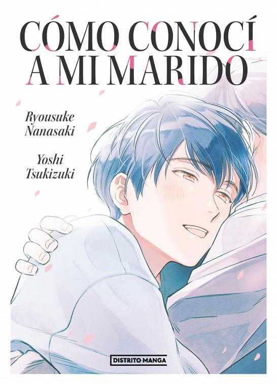 Cómo conocí a mi marido | 9788419290298 | Nanasaki, Ryosuke/Tsukizuki, Yoshi | Llibreria online de Figueres i Empordà