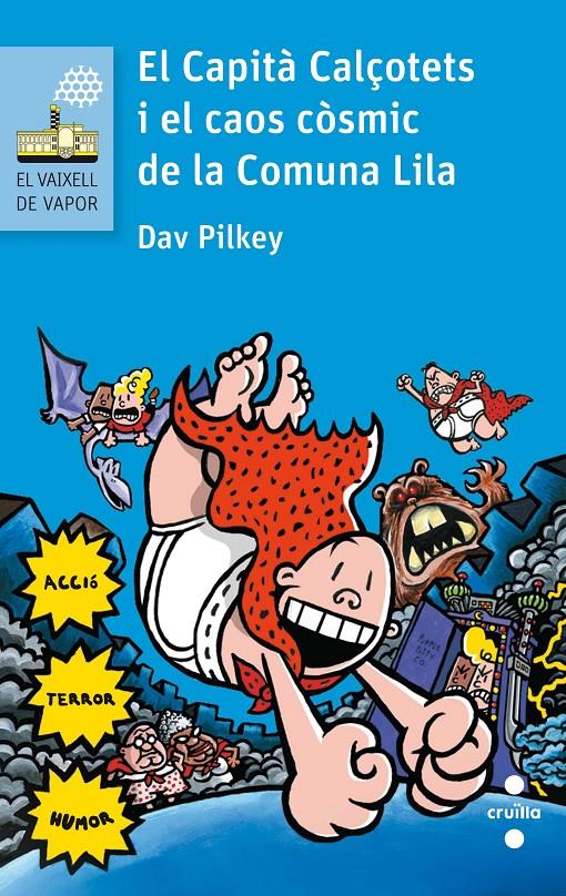 EL CAPITA CALÇOTETS I EL CAOS CÒSMIC DE LA COMUNA LILA | 9788466141635 | Dav Pilkey | Llibreria online de Figueres i Empordà