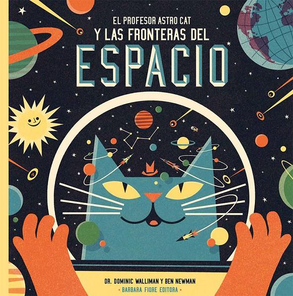 El profesor Astrocat y las fronteras del espacio | 9788415208549 | Walliman, Dominic | Llibreria online de Figueres i Empordà