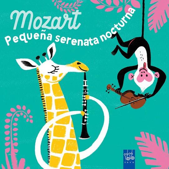 Mozart. Pequeña serenata nocturna | 9788408285922 | YOYO | Llibreria online de Figueres i Empordà