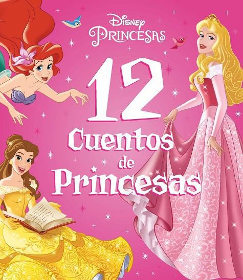 Princesas. 12 cuentos de Princesas | 9788418940491 | Disney | Librería online de Figueres / Empordà