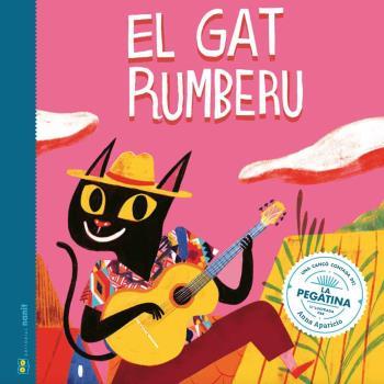 El gat rumberu | 9788412266764 | Figueras Tortras, Laia/Puyuelo Capellas, Núria | Llibreria online de Figueres i Empordà