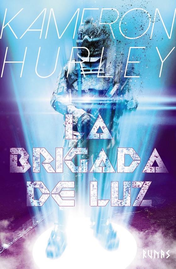 La Brigada de Luz | 9788491816409 | Hurley, Kameron | Librería online de Figueres / Empordà