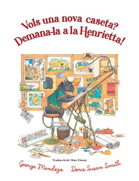 Vols una nova caseta? Demana-la a la Henrietta | 9788418900761 | Mendoza, George | Llibreria online de Figueres i Empordà