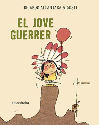 El jove guerrer | 9788416804795 | Alcántara, Ricardo | Librería online de Figueres / Empordà