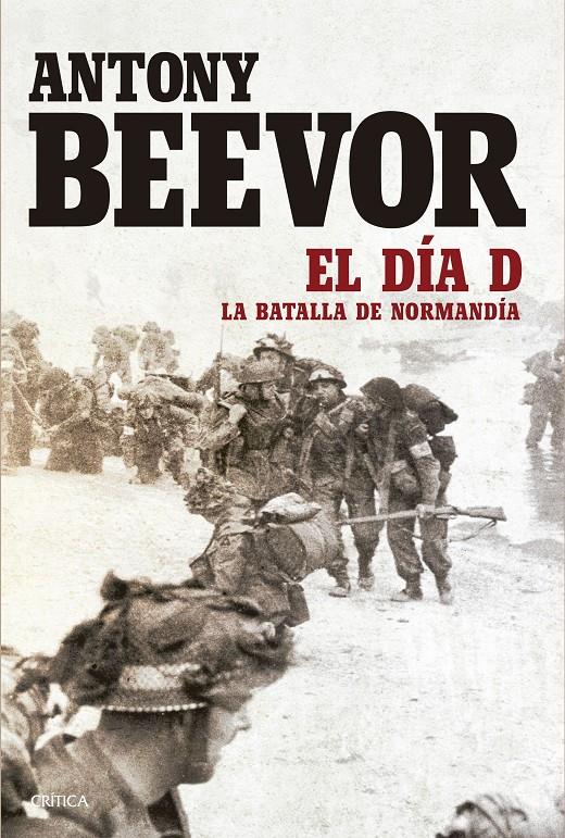 El Día D | 9788417067038 | Beevor, Antony | Librería online de Figueres / Empordà