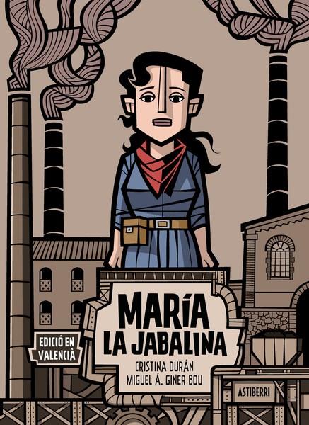 María la Jabalina (edició en valencià) | 9788418909665 | Durán, Cristina/Giner Bou, Miguel Ángel | Librería online de Figueres / Empordà