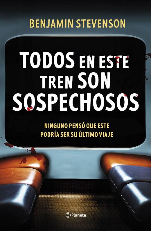 Todos en este tren son sospechosos | 9788408292494 | Stevenson, Benjamin | Llibreria online de Figueres i Empordà