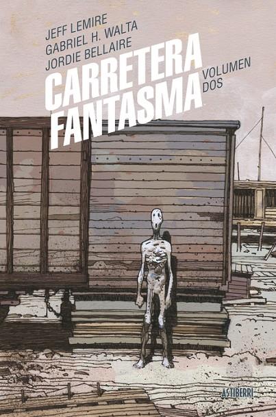 Carretera fantasma #02 | 9788410332034 | Lemire, Jeff/Hernández Walta, Gabriel | Librería online de Figueres / Empordà