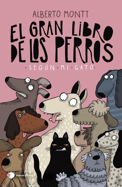 El gran libro de los perros según mi gato | 9788410293397 | Montt, Alberto | Llibreria online de Figueres i Empordà