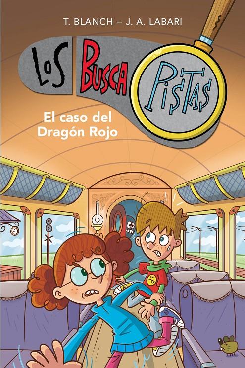 El caso del Dragón Rojo (Serie Los BuscaPistas #11) | 9788417922894 | Blanch, Teresa/Labari, José Ángel | Librería online de Figueres / Empordà