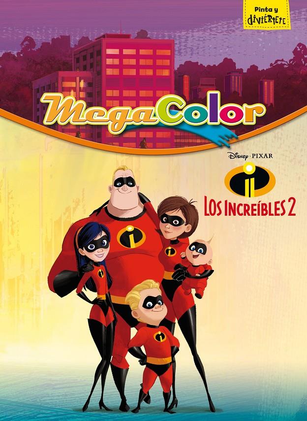 Los Increíbles 2. Megacolor | 9788416917624 | Disney | Llibreria online de Figueres i Empordà