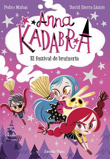 Anna Kadabra #08. El festival de bruixeria | 9788413891699 | Mañas, Pedro | Llibreria online de Figueres i Empordà