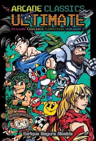 ARCADE CLASSICS ULTIMATE | 9788419380685 | Segura Alcalde, Enrique | Llibreria online de Figueres i Empordà