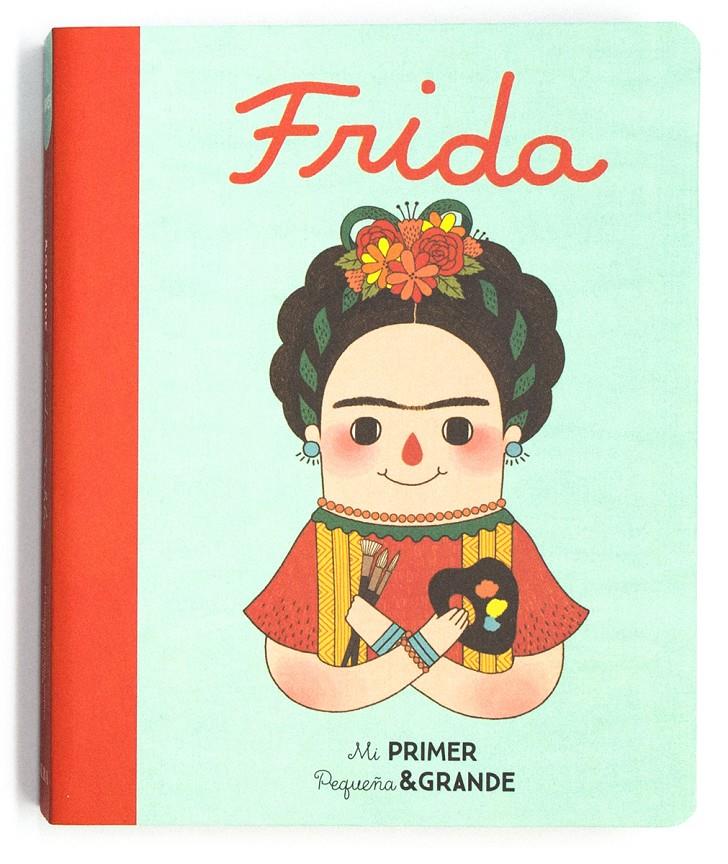 Mi Primer Pequeña & Grande Frida | 9788490654590 | Sánchez Vegara, Mª Isabel | Llibreria online de Figueres i Empordà