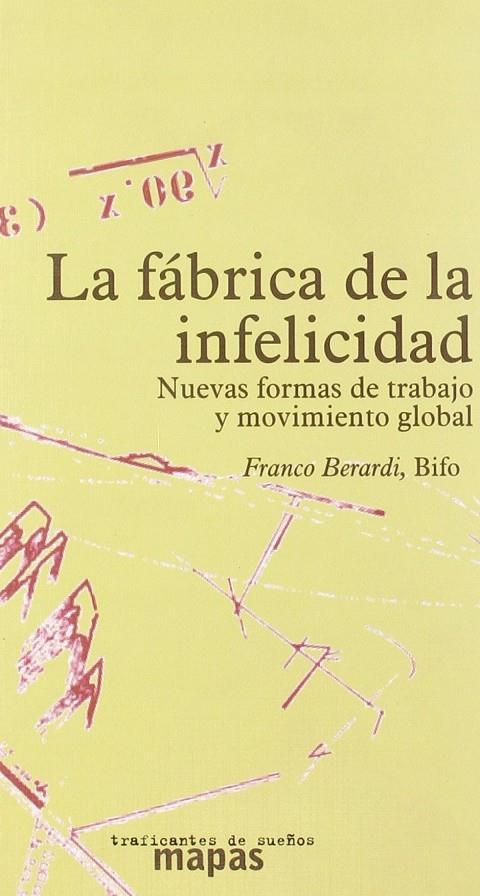 La fábrica de la infelicidad | 9788493298241 | Berardi, Franco | Llibreria online de Figueres i Empordà