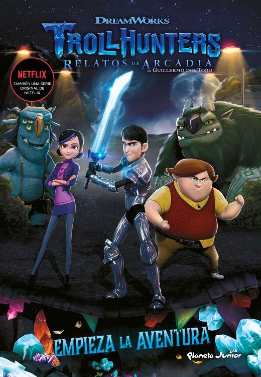 Trollhunters. Cuentos de Arcadia. Empieza la aventura | 9788408202509 | Dreamworks | Llibreria online de Figueres i Empordà