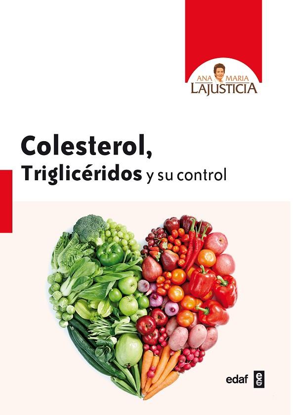 Colesterol, Triglicéridos y su control | 9788441427013 | Lajusticia, Ana María | Librería online de Figueres / Empordà