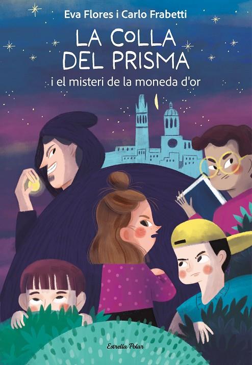 La Colla del Prisma i el misteri de la moneda d'or | 9788413899008 | Frabetti, Carlo/Flores, Eva | Librería online de Figueres / Empordà