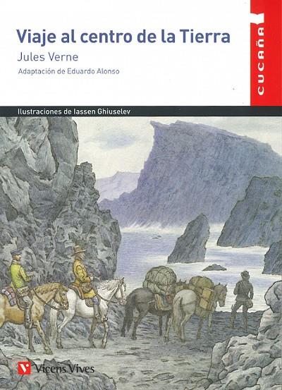 VIAJE AL CENTRO DE LA TIERRA (CUCAÑA) | 9788468253572 | Anton Garcia, Francesc/Ghiuselev, Iassen/Alonso Gonzalez, Eduardo | Librería online de Figueres / Empordà