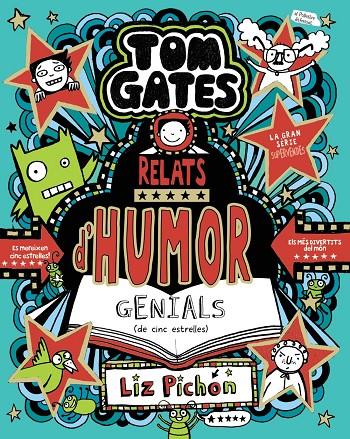 Tom Gates #21. Relats d'humor genials (de cinc estrelles) | 9788413493664 | Pichon, Liz | Llibreria online de Figueres i Empordà