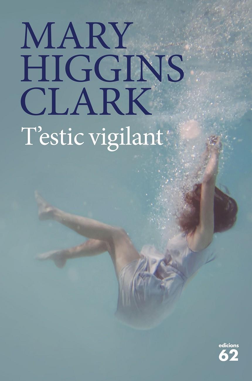 T'estic vigilant | 9788429777451 | Higgins Clark, Mary | Llibreria online de Figueres i Empordà