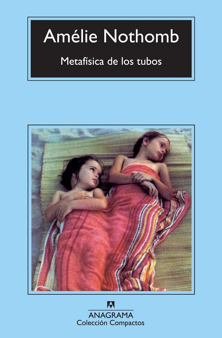 Metafísica de los tubos | 9788433977199 | Nothomb, Amélie | Llibreria online de Figueres i Empordà