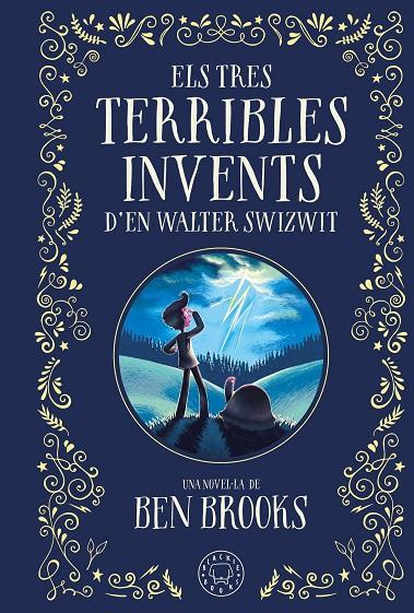 Els tres terribles invents d'en Walter Swizwit | 9788410025035 | Brooks, Ben | Llibreria online de Figueres i Empordà