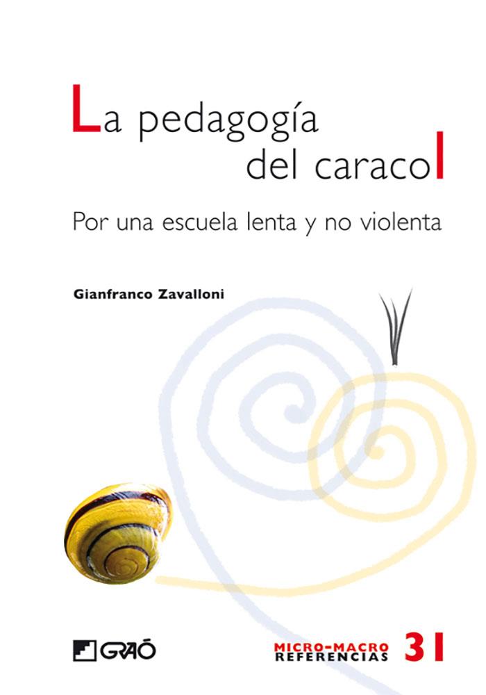 La pedagogia del caracol | 9788499800370 | Zavalloni, Gianfranco | Llibreria online de Figueres i Empordà