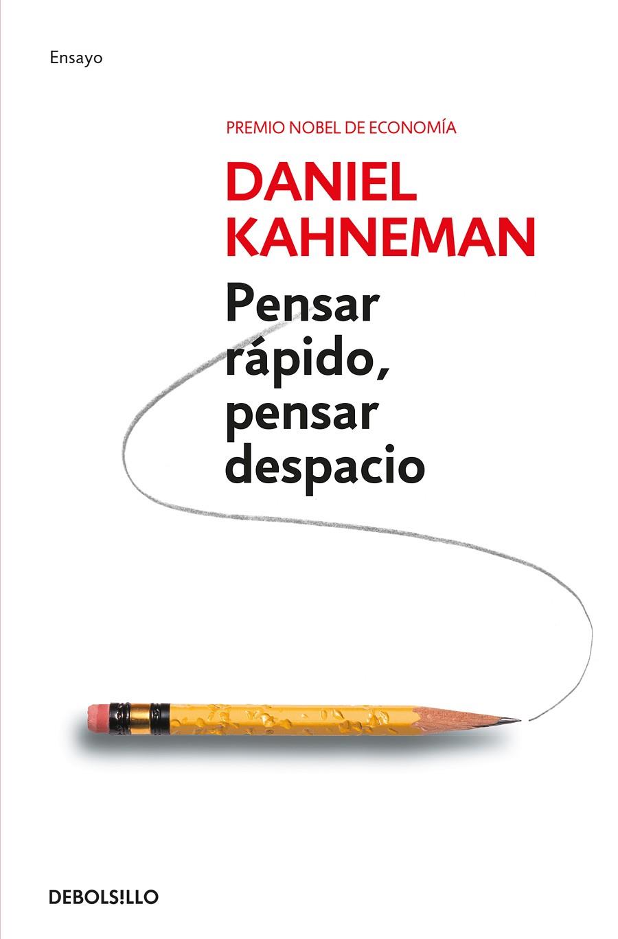 Pensar rápido, pensar despacio | 9788490322505 | Kahneman, Daniel | Llibreria online de Figueres i Empordà