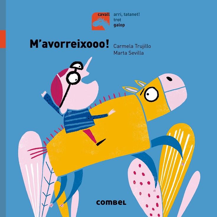 M'avorreixooo! (PAL) | 9788491013488 | Trujillo, Carmela | Llibreria online de Figueres i Empordà