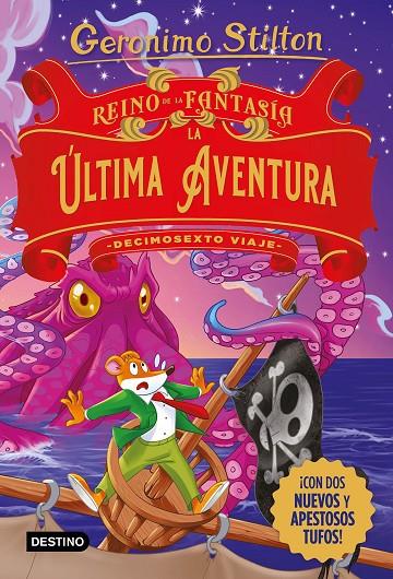 Reino de la Fantasía. La última aventura. Decimosexto viaje | 9788408274469 | Stilton, Geronimo | Llibreria online de Figueres i Empordà