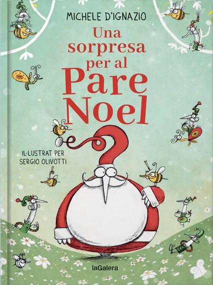 Una sorpresa per al Pare Noel | 9788424668914 | D'Ignazio, Michele | Llibreria online de Figueres i Empordà