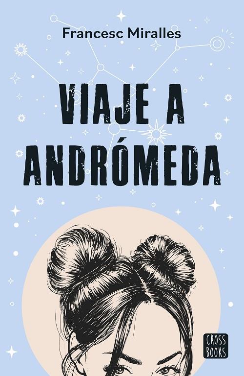 Viaje a Andrómeda | 9788408297789 | Miralles, Francesc | Librería online de Figueres / Empordà