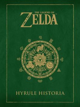 THE LEGEND OF ZELDA: HYRULE HISTORIA (NE) | 9788467961058 | Miyamoto, Shigeru/Aonuma, Eiji | Llibreria online de Figueres i Empordà