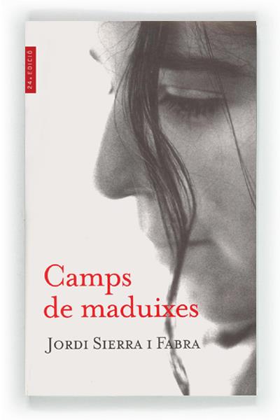 CAMPS DE MADUIXES | 9788482863023 | Sierra i Fabra, Jordi | Llibreria online de Figueres i Empordà