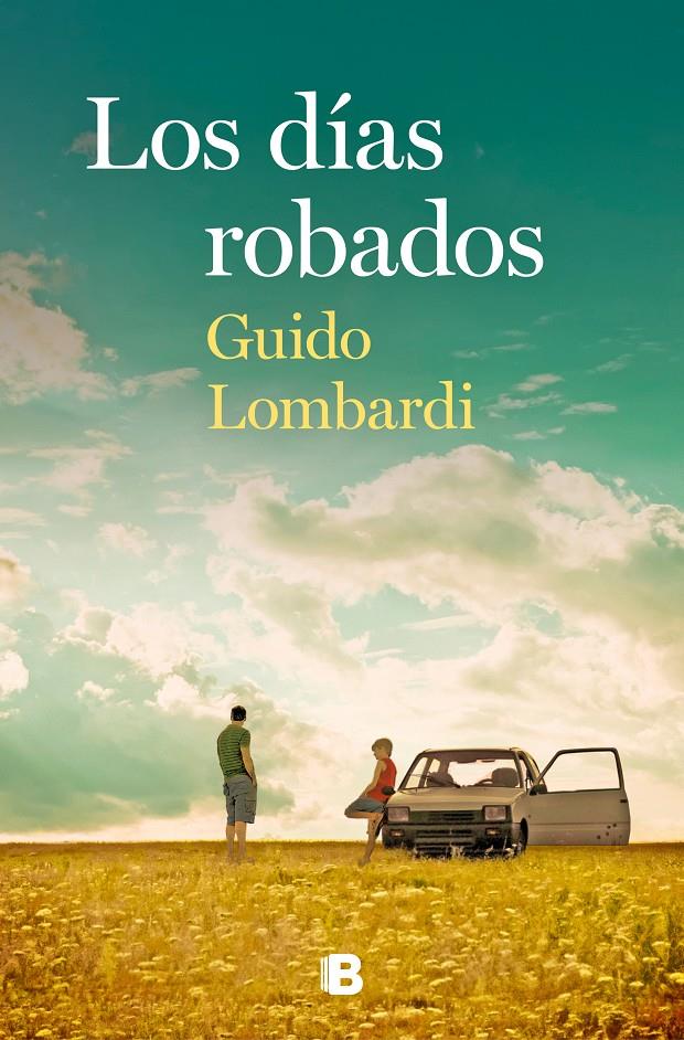 Los días robados | 9788466668422 | Lombardi, Guido | Llibreria online de Figueres i Empordà