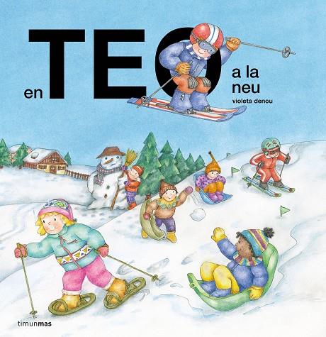 En Teo a la neu | 9788413899503 | Denou, Violeta | Librería online de Figueres / Empordà