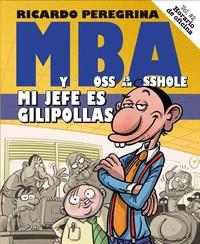 Horario de oficina #02. MBA. Mi jefe es gilipollas | 9788409273836 | Peregrina, Ricardo | Llibreria online de Figueres i Empordà