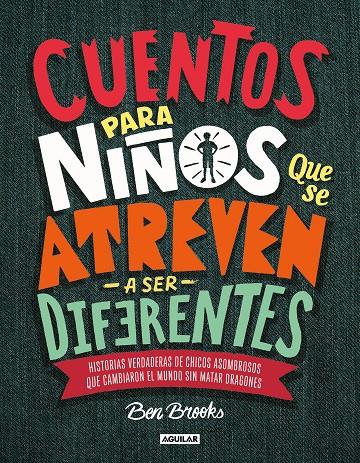 CUENTOS PARA NIÑOS QUE SE ATREVEN A SER DIFERENTES | 9786073169363 | Brooks, Ben | Llibreria online de Figueres i Empordà