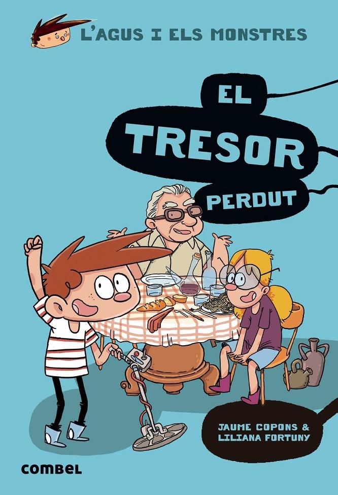 L'Agus i els monstres #12. El tresor perdut  | 9788491014126 | Copons, Jaume | Llibreria online de Figueres i Empordà