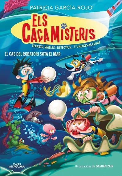 Els caçamisteris #08. El cas del robatori sota el mar | 9788410190337 | García-Rojo, Patricia | Librería online de Figueres / Empordà