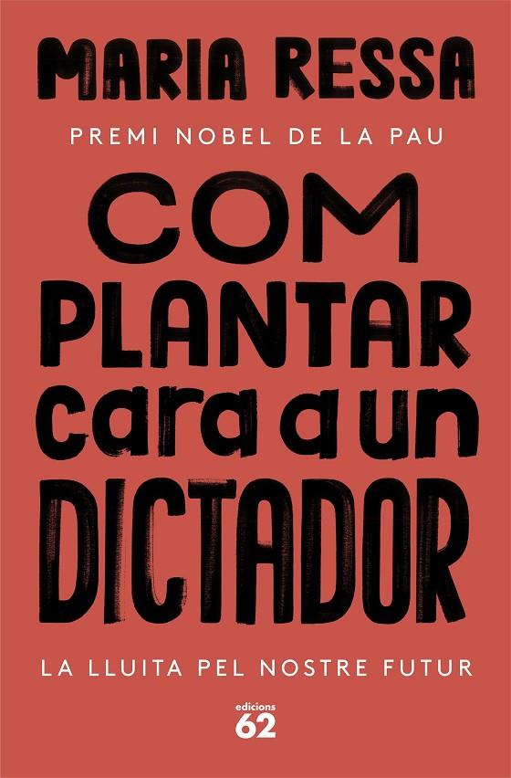 Com plantar cara a un dictador | 9788429780833 | Ressa, Maria | Librería online de Figueres / Empordà